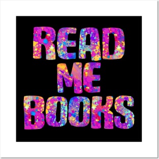 Read me books (bright carnival paint splatter colors) Posters and Art